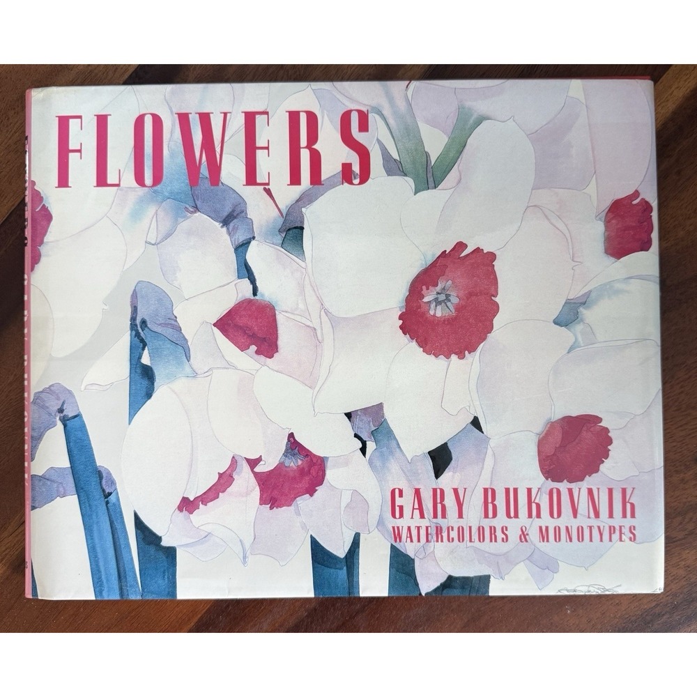 Flowers: Gary Bukovnik Watercolors and Monotypes 1990 Hardcover